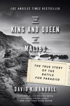 The King And Queen Of Malibu: The True Story Of The Battle For Paradise