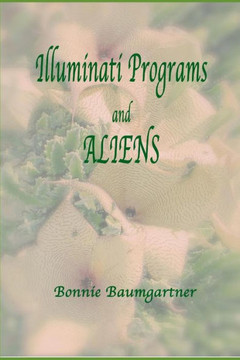 Illuminati Programs And Aliens: Listed Alphabetically (Trauma Based Programming)