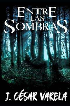 Entre Las Sombras (Spanish Edition)