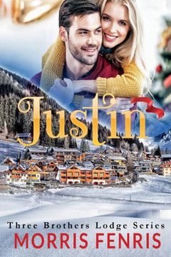 Justin (Three Brothers Lodge Trilogy)