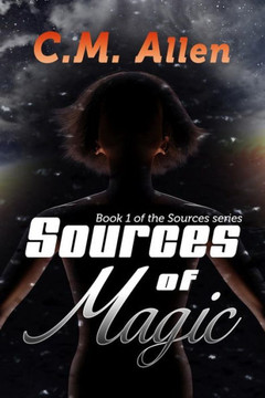 Sources Of Magic (The Sources Series)
