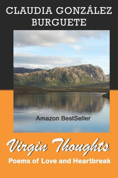 Virgin Thoughts: Poems Of Love And Heartbreak