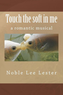Touch The Soft In Me