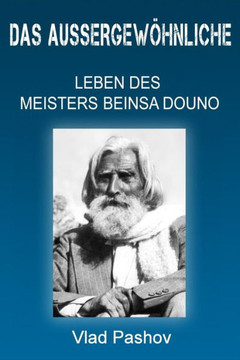 Das Au?rgew?nliche Leben Der Meisters Beinsa Douno (German Edition)
