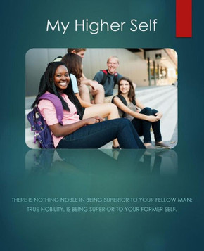 The My Higher Self Guidebook: A Personal Guidebook For The My Higher Self Curriculum The My Higher Self Guidebook: A Personal Guidebook For The My Higher Self Curriculum