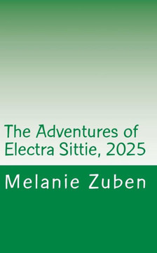 The Adventures Of Electra Sittie, 2025
