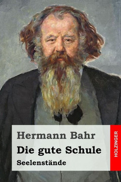 Die Gute Schule: Seelenst?de (German Edition)