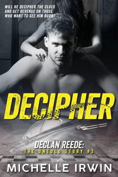 Decipher: Declan Reede: The Untold Story #3