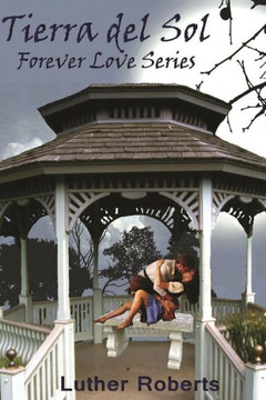 Tierra Del Sol (Forever Love Series)