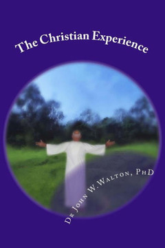 The Christian Experience: Christan Is As Christian Does