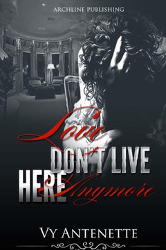 Love Don'T Live Here Anymore (The Love Collection)