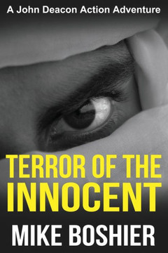 Terror Of The Innocent (The John Deacon Thrillers)