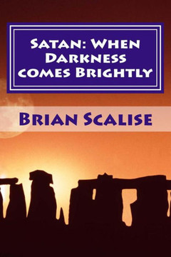 Satan: When Darkness Comes Brightly