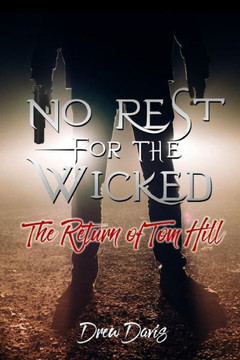 No Rest For The Wicked: The Return Of Tom Hill