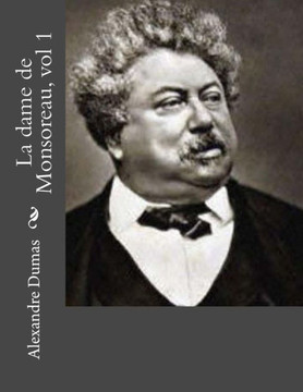 La Dame De Monsoreau, Vol 1 (French Edition)