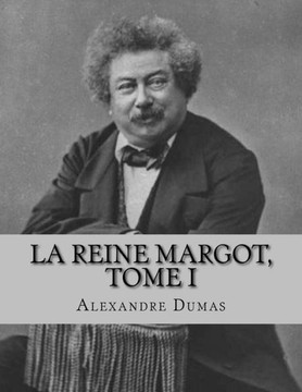 La Reine Margot, Tome I (French Edition)