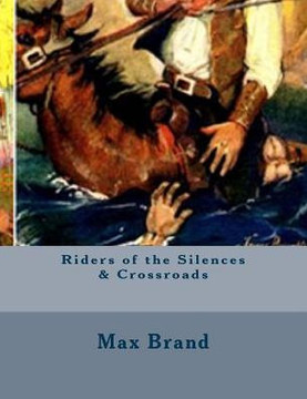 Riders Of The Silences & Crossroads