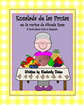 Ensalada De Las Frutas: En La Cocina De Abuela Rosa (Spanish Edition)