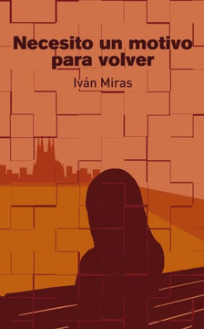 Necesito Un Motivo Para Volver (Spanish Edition)