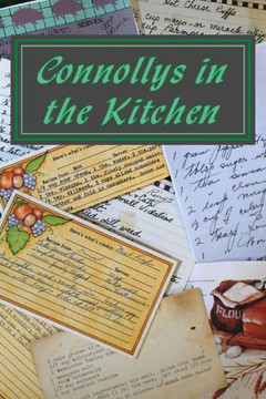 Connollys In The Kitchen: Then And Now: 2016
