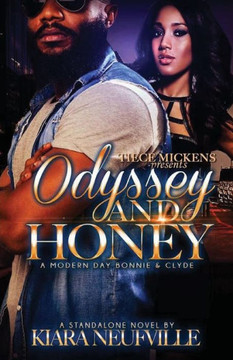 Odyssey And Honey A Modern Day Bonnie Clyde Odyssey And Honey A Modern Day Bonnie Clyde
