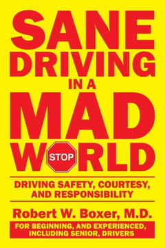 Sane Driving In A Mad World