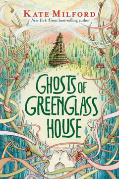 Ghosts Of Greenglass House: A Winter And Holiday Book For Kids