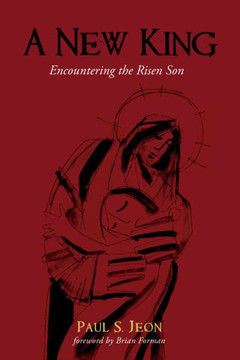 A New King: Encountering The Risen Son