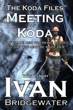 The Koda Files - Meeting Koda (Volume 1)