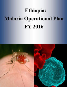 Ethiopia: Malaria Operational Plan Fy 2016 (President?S Malaria Initiative)