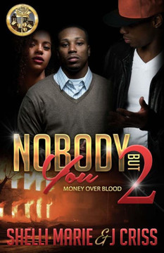 Nobody But You 2: Money Over Blood