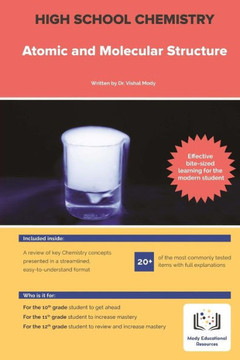 High School Chemistry: Atomic And Molecular Structure