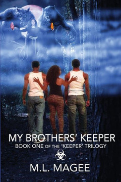 My Brothers' Keeper: Book One Of The Keeper Trilogy