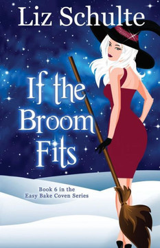 If The Broom Fits (Easy Bake Coven)
