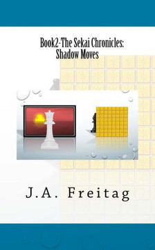 The Sekai Chronicles: Book 2: Shadow Moves
