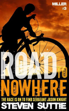 Road To Nowhere: The Race Is On To Find Sergeant Jason Knight (Dci Miller)