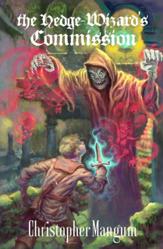 The Hedge-Wizard'S Commission (The Death-God Of Akrahmur)