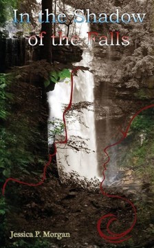In The Shadow Of The Falls