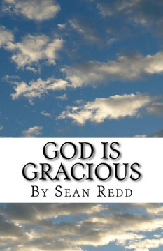 God Is Gracious God Is Gracious