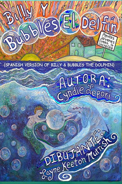 Billy Y Bubbles, El Delfin: Spanish Translation Of Billy And Bubbles The Dolphin (Spanish Edition)