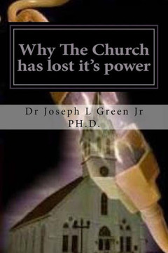 Why The Church Has Lost It'S Power: The Power Of The Original Church