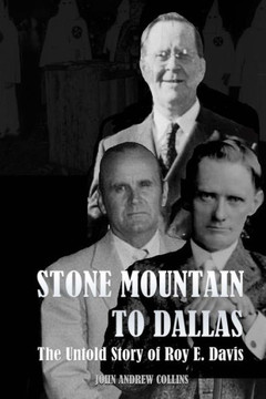 Stone Mountain To Dallas: The Untold Story Of Roy Elonza Davis