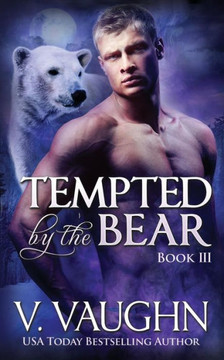 Tempted By The Bear - Book 3: Bbw Werebear Shifter Romance (Northeast Kingdom Bears)