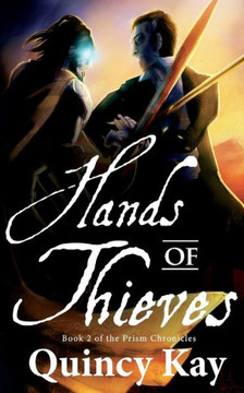 Hands Of Thieves (The Prism Chronicles)