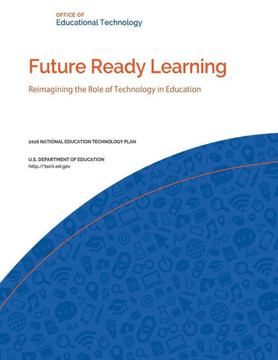 Future Ready Learning: Reimagining The Role Of Technology In Education