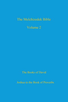 The Melchizedek Bible, Volume 2: The Books Of David