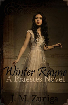 Winter Rayne: A Praestes Novel (Praestes Series)
