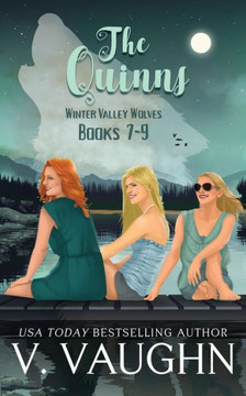 The Quinns: Winter Valley Wolves: True Mate Love