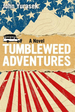 Tumbleweed Adventures: A Novel Tumbleweed Adventures: A Novel