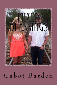 Mixed Blessings: The Toby Series, Book 2